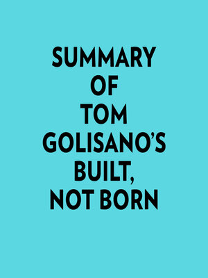 cover image of Summary of Tom Golisano's Built, Not Born